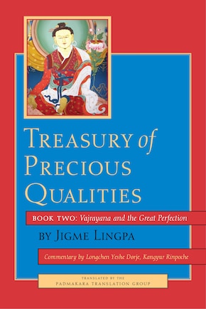 Treasury of Precious Qualities: Book Two: Vajrayana and the Great Perfection