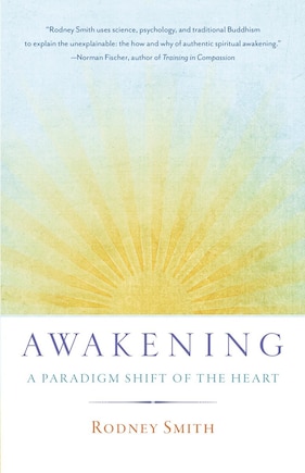 Awakening: A Paradigm Shift Of The Heart