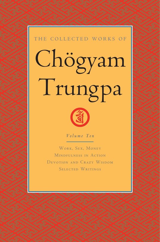 Front cover_The Collected Works Of Chögyam Trungpa, Volume 10