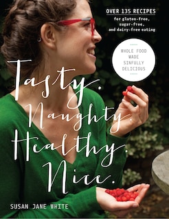 Front cover_Tasty. Naughty. Healthy. Nice.
