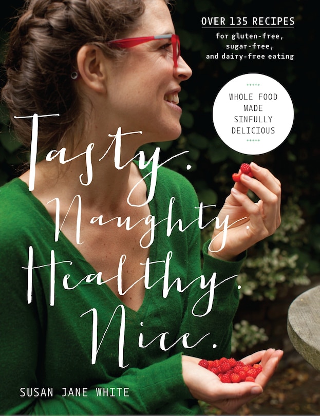 Front cover_Tasty. Naughty. Healthy. Nice.