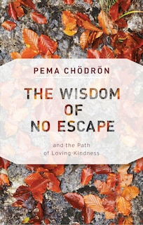 Front cover_The Wisdom Of No Escape