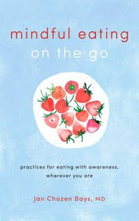 Front cover_Mindful Eating On The Go