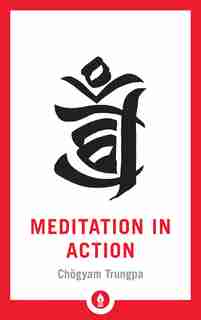 Meditation In Action de Chogyam Trungpa