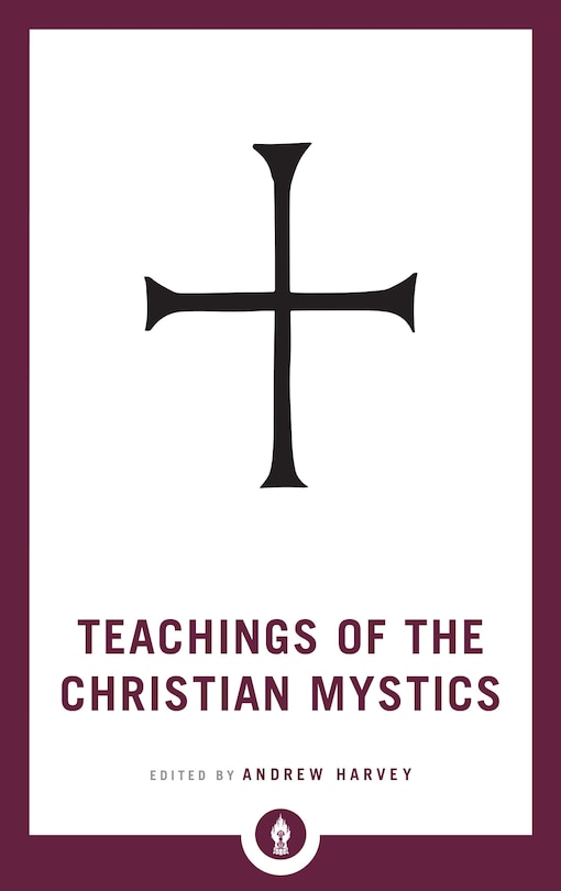 Front cover_Teachings Of The Christian Mystics