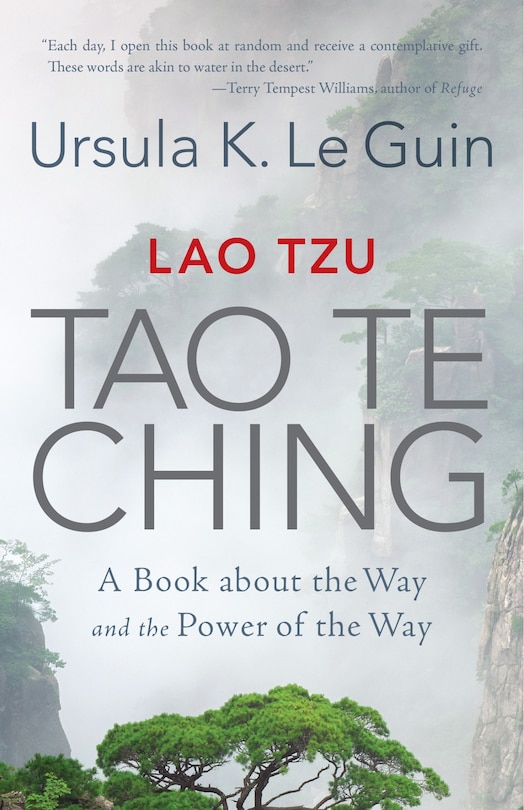 Lao Tzu: Tao Te Ching: A Book About The Way And The Power Of The Way