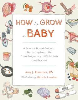 Front cover_How To Grow A Baby