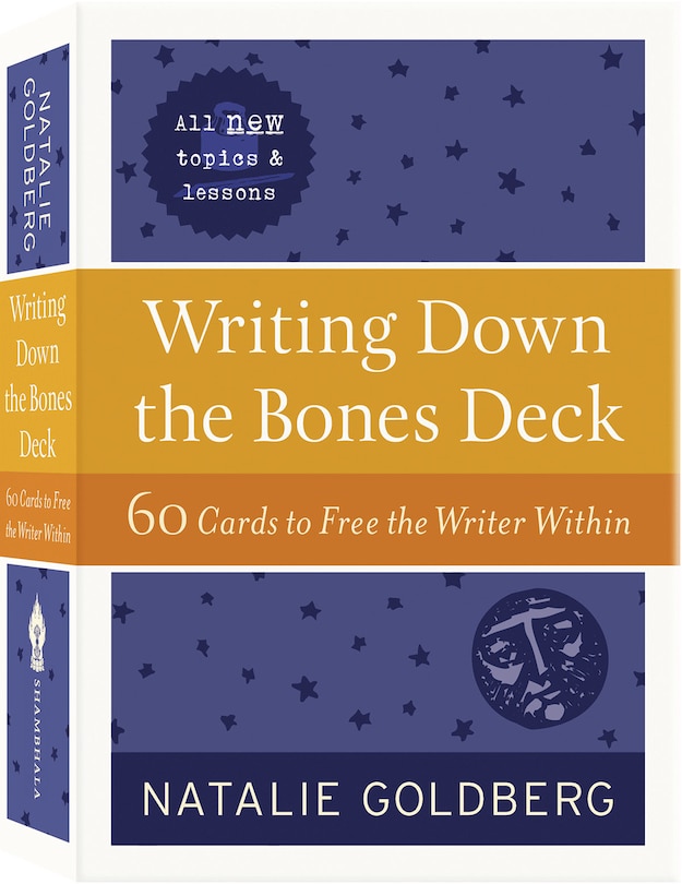 Writing Down The Bones Deck: 60 Cards To Free The Writer Within