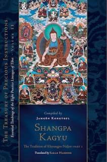 Couverture_Shangpa Kagyu: The Tradition of Khyungpo Naljor, Part One