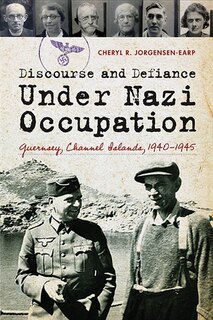 Couverture_Discourse and Defiance under Nazi Occupation