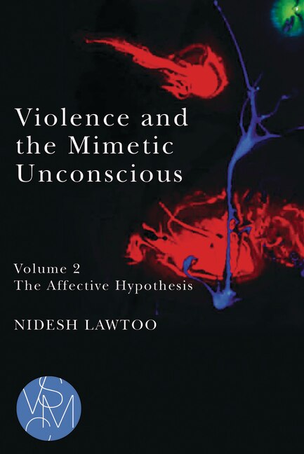 Couverture_Violence and the Mimetic Unconscious, Volume 2
