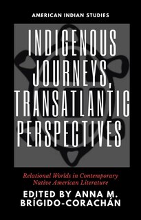 Couverture_Indigenous Journeys, Transatlantic Perspectives