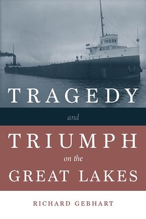 Couverture_Tragedy and Triumph on the Great Lakes