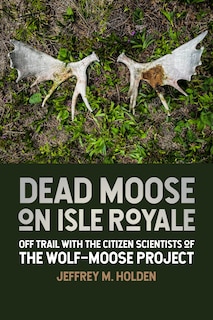 Front cover_Dead Moose on Isle Royale
