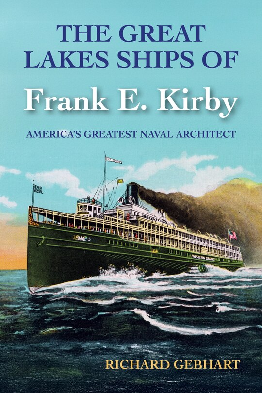Front cover_The Great Lakes Ships of Frank E. Kirby
