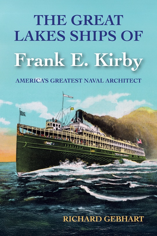 Front cover_The Great Lakes Ships of Frank E. Kirby