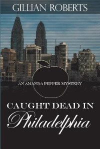 Couverture_Caught Dead in Philadelphia