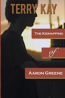 Couverture_The Kidnapping of Aaron Greene