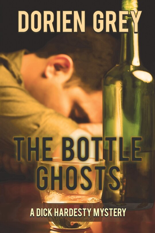 Front cover_The Bottle Ghosts (A Dick Hardesty Mystery, #6)