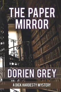 Front cover_The Paper Mirror (A Dick Hardesty Mystery, #10)