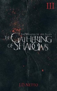 Front cover_The Gathering of Shadows (The Whispers of the Fallen, Book III)