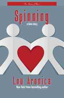 Spinning by Lou Aronica