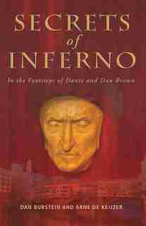 Secrets of Inferno: In the Footsteps of Dante and Dan Brown by Dan Burstein