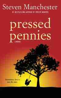 Pressed Pennies by Steven Manchester