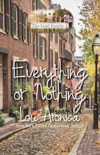 Everything or Nothing: The Gold Family Book 2 by Lou Aronica