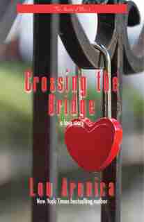 Crossing The Bridge by Lou Aronica
