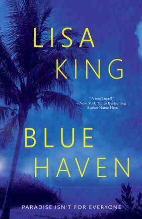 Blue Haven: A Novel