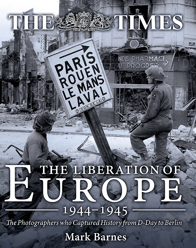 Couverture_The Liberation Of Europe 1944-1945