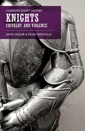 Knights: Chivalry And Violence