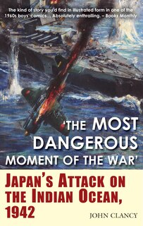 Couverture_the Most Dangerous Moment Of The War