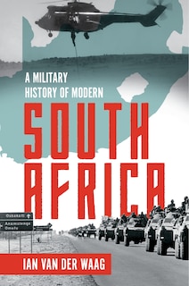Front cover_MILITARY HISTORY OF MODERN SOUTH AFRICA