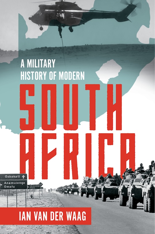 Front cover_MILITARY HISTORY OF MODERN SOUTH AFRICA
