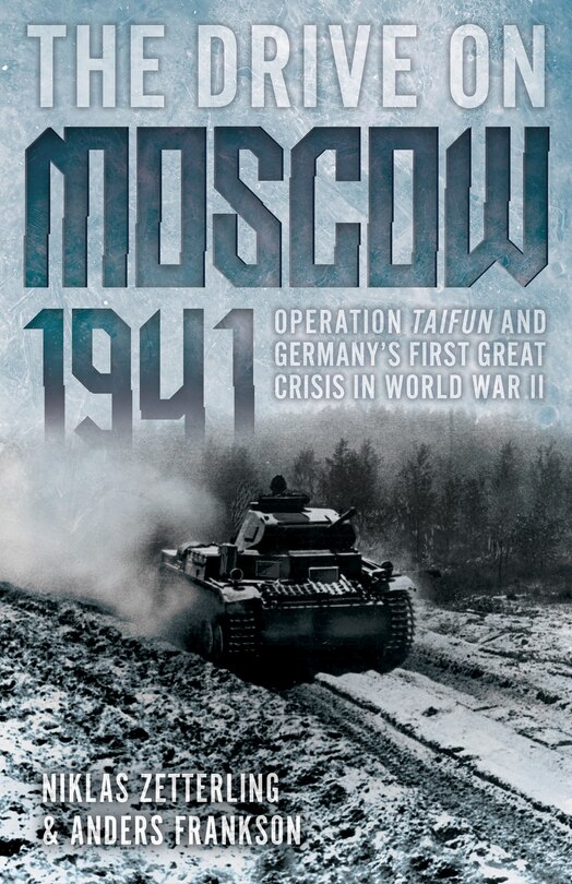 Front cover_The Drive On Moscow, 1941