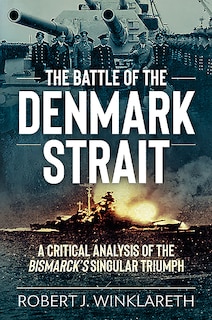 Front cover_The Battle Of The Denmark Strait