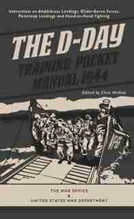 The D-day Training Pocket Manual 1944 by Chris Mcnab