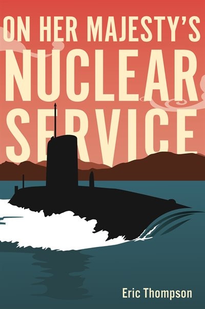 Couverture_On Her Majesty's Nuclear Service