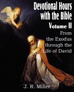 Couverture_Devotional Hours with the Bible Volume II, from the Exodus Through the Life of David