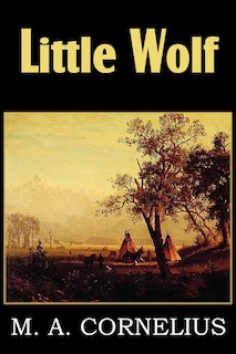 Couverture_Little Wolf, a Tale of the Western Frontier