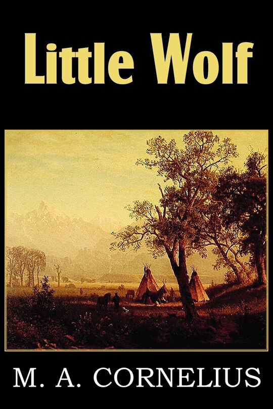 Couverture_Little Wolf, a Tale of the Western Frontier