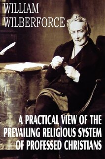 Couverture_A Practical View of the Prevailing Religious System