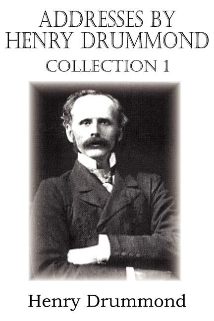 Front cover_Addresses by Henry Drummond Collection 1