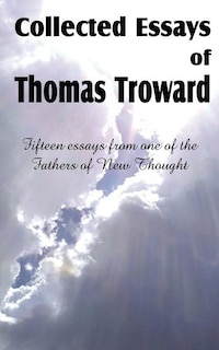 Front cover_Collected Essays of Thomas Troward