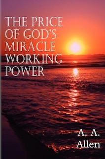Couverture_The Price of God's Miracle Working Power