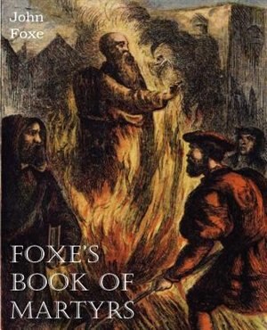 Front cover_Foxe's Book of Martyrs