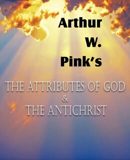 Couverture_The Attributes of God and the Antichrist