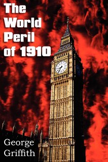 Front cover_The World Peril of 1910
